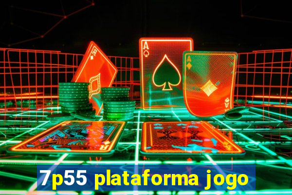 7p55 plataforma jogo